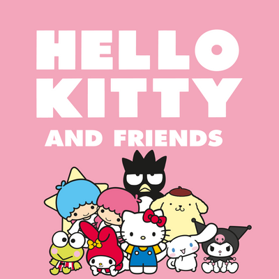 Hello Kitty and Friends